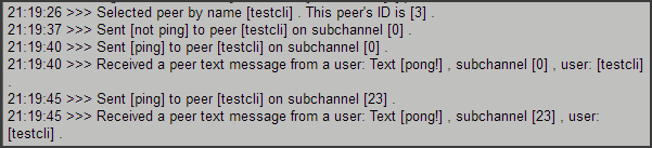 Log showing selected the peer, sent not ping and got no reply. Sent ping on subchannel 0, got pong sent back on subchannel 0. Sent ping on subchannel 23, got pong back on subchannel 23.